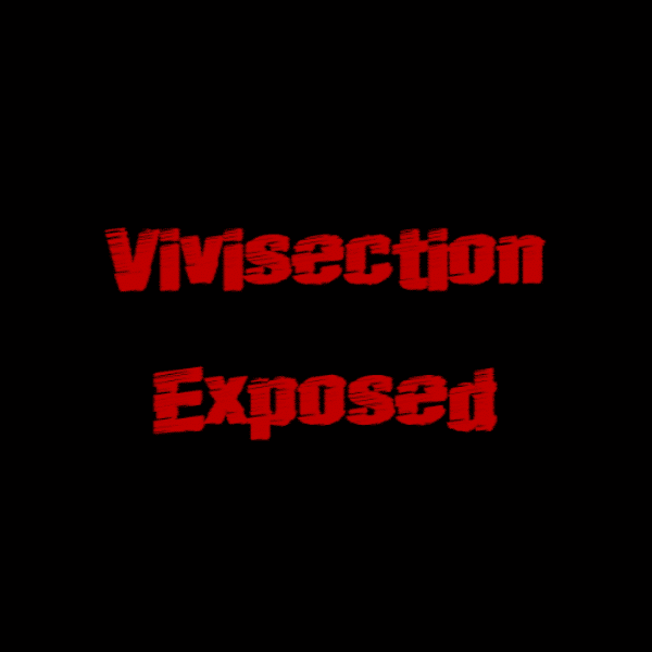 Vivisection Exposed